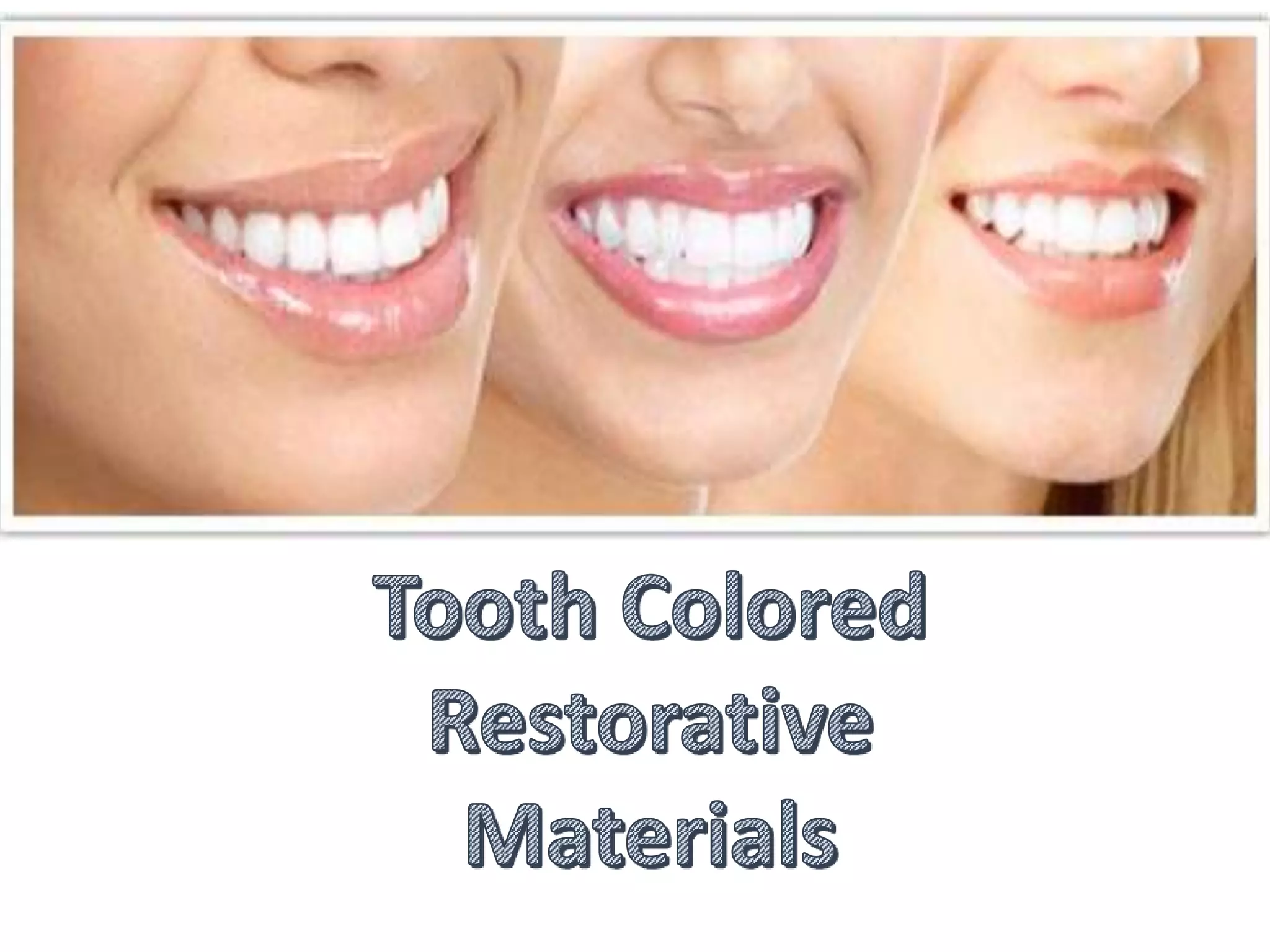 Tooth colored restorative materials PPT