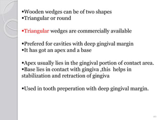 Wedge Shape Triangular Base Tooth seperation matrix wedges amjath | PPTX