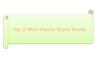 Top 10 Most Popular Bicycle Brands
 