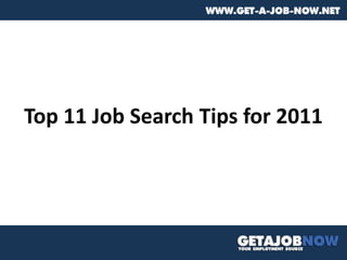 Top 11 Job Search Tips for 2011 