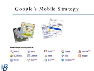 Google’s Mobile Strategy 