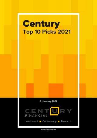 21 January 2021
www.century.ae
Century
Top 10 Picks 2021
 