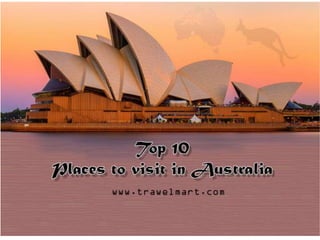 Top 10 places to visit in australia