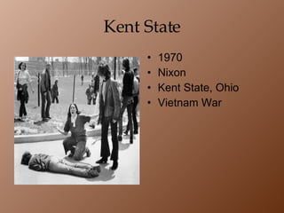 Kent State 1970 Nixon Kent State, Ohio Vietnam War 