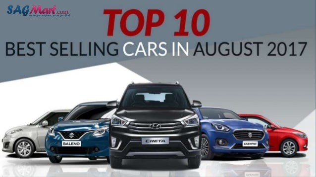 Best Selling Cars 2017 >> Top 10 Selling Cars In India New Cars In India 2017 Best Selling Cars 2017 >> Top 10 Selling Cars In India New Cars In India 2017