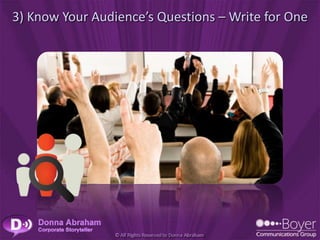 3) Know Your Audience’s Questions – Write for One
 