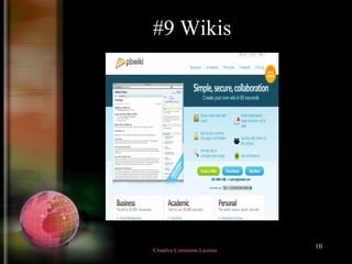 #9 Wikis Creative Commons License  