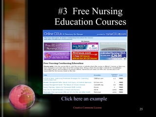 #3  Free Nursing Education Courses Click here an example  Creative Commons License  