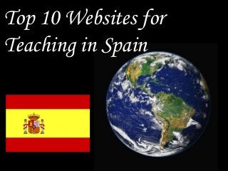 Top 10 Websites for
Teaching in Spain

 