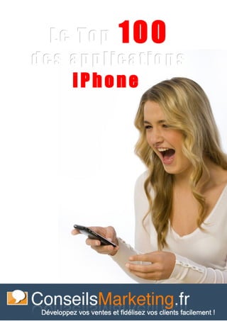 Le Top   100
des applications
    iPhone




                   1
 