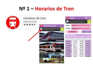 Nº 1 – Horarios de Tren
 
