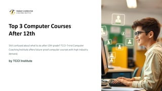 Top-3-Computer-Courses-After-12th-Grade.pdf