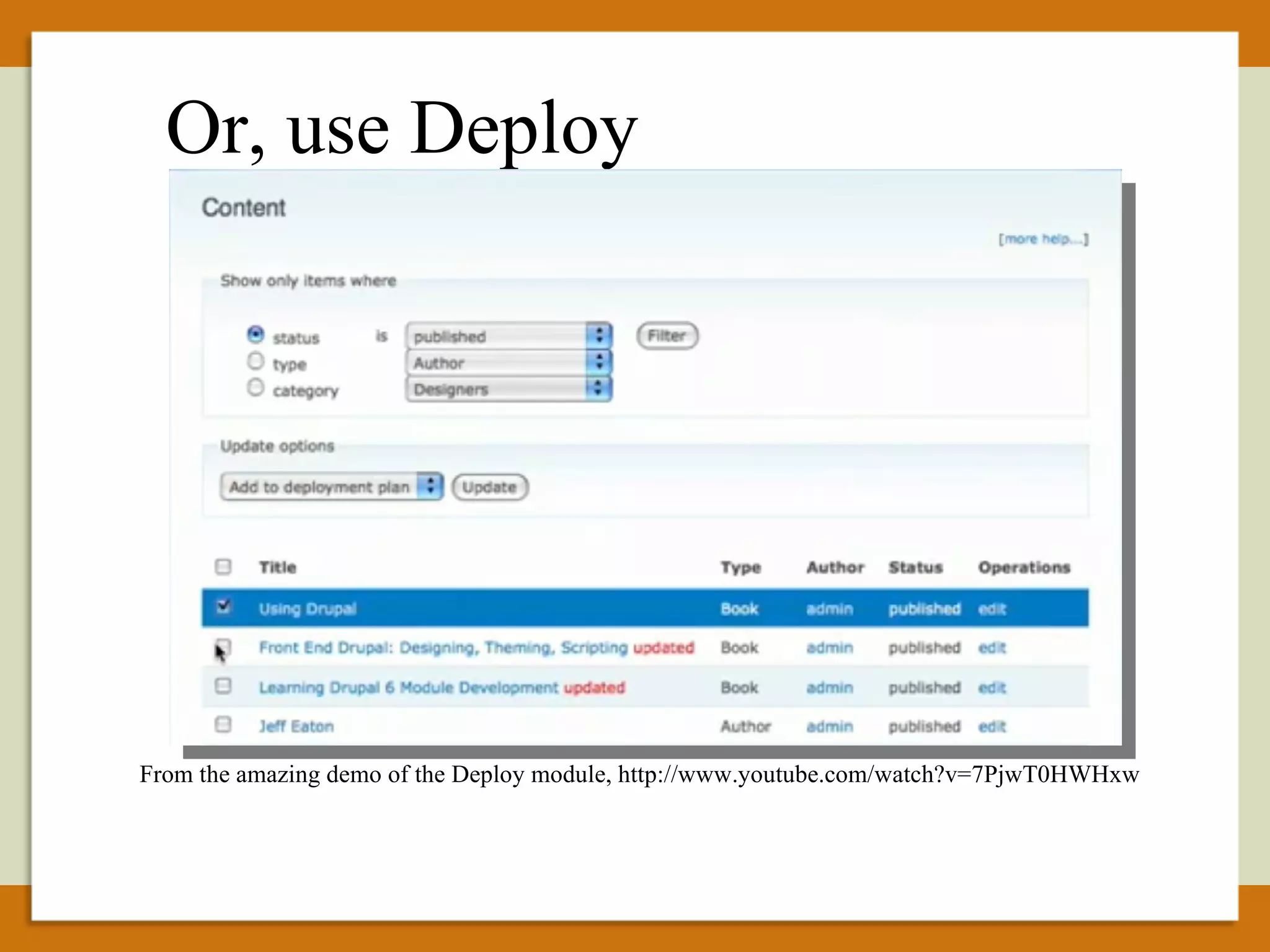 Or, use Deploy From the amazing demo of the Deploy module, http://www.youtube.com/watch?v=7PjwT0HWHxw 