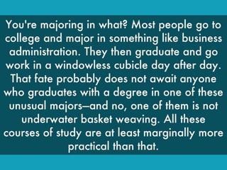 The Top 5 Most Unusual College Majors