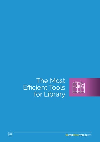 The Most
Eﬃcient Tools
for Library
107
 