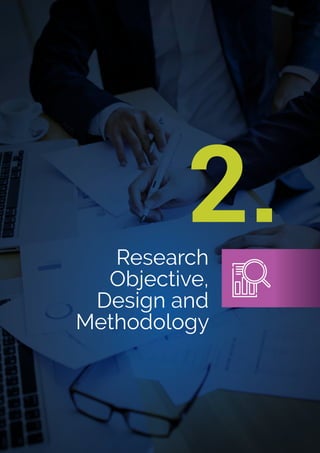 Research
Objective,
Design and
Methodology
2.
 