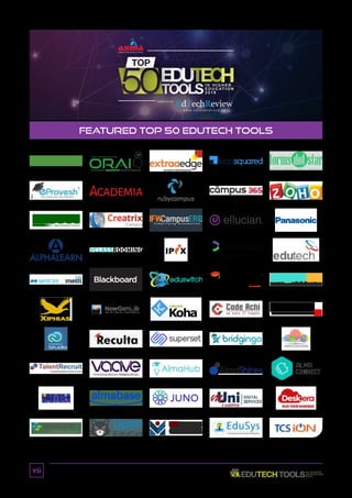 vii
VIRTUAL ROBOTIC ASSISTANCE
orai-robotics.com
Featured Top 50 EduTech Tools
POWERED BY
 