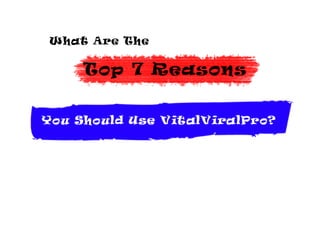 Top 7 reasons why VitalViralPro is the best tracker and downline builder