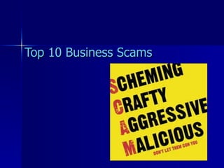 Top 10 Business Scams 