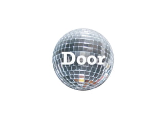 Door
 