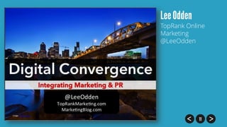 TopRank Online
Marketing
@LeeOdden

 