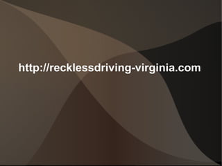 http://recklessdriving-virginia.com 