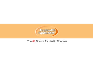 The  #1  Source for Health Coupons.  