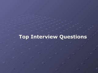 Top Interview Questions 