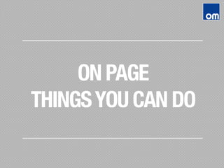 ON PAGE
THINGSYOU CAN DO
 