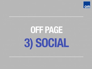 OFF PAGE
3) SOCIAL
 