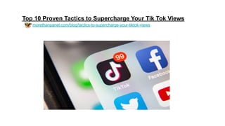 Top 10 Proven Tactics to Supercharge Your Tik Tok Views
morethanpanel.com/blog/tactics-to-supercharge-your-tiktok-views
 