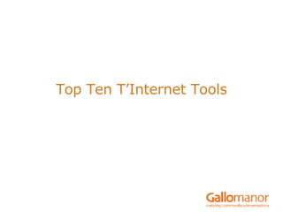 Top Ten T’Internet Tools 