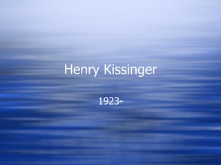 Henry Kissinger 1923-