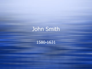 John Smith 1580-1631