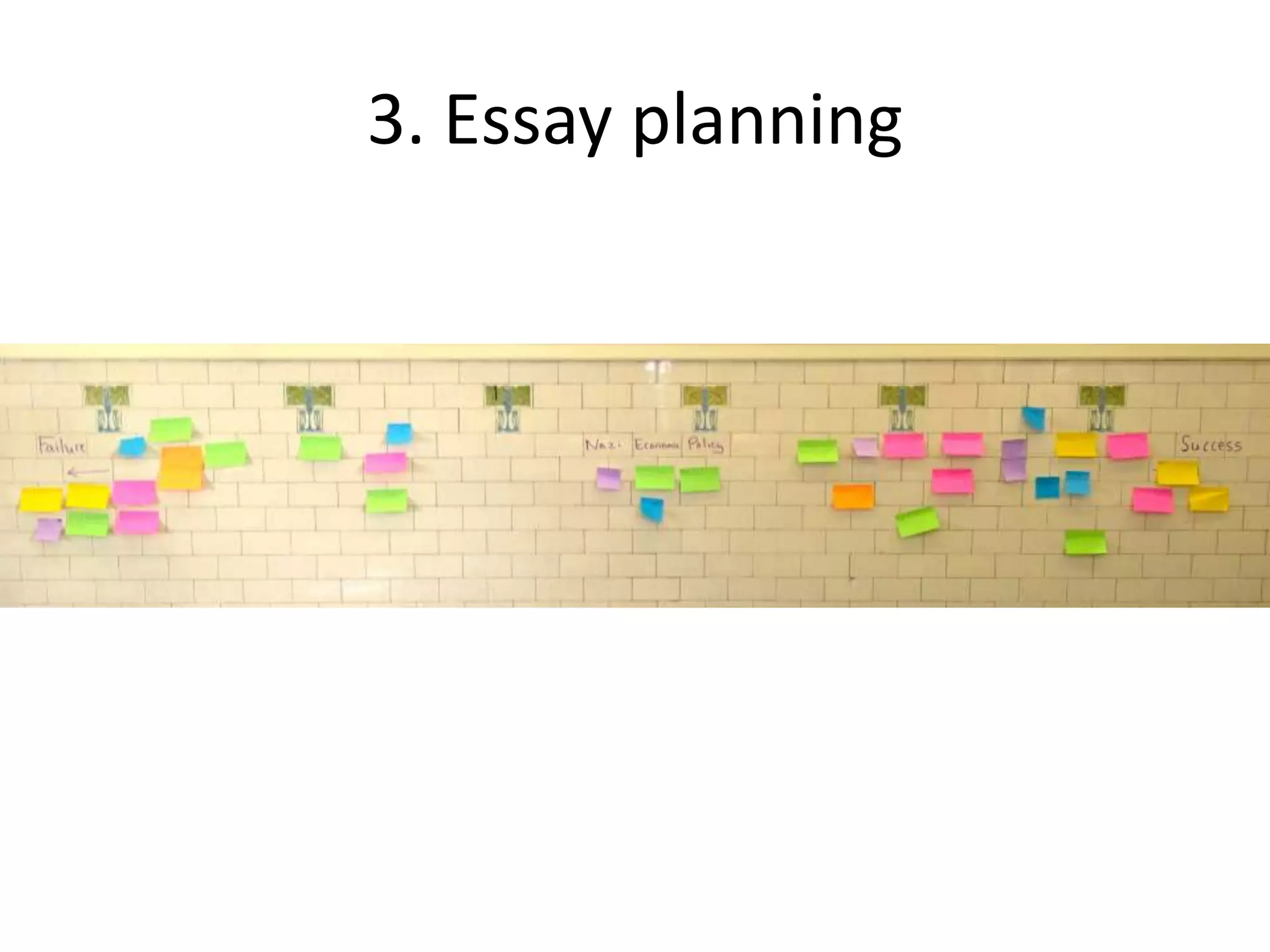 3. Essay planning