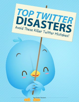 Top Twitter Disasters
 