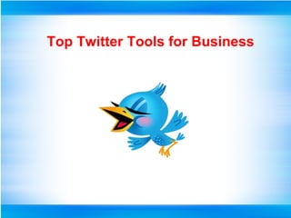 Top Twitter Tools for Business 