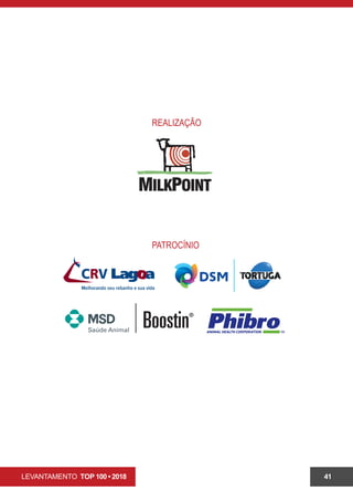 LEVANTAMENTO TOP 100 • 2018 41
REALIZAÇÃO
PATROCÍNIO
 
