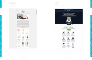 Country Culture

Unifolio

Designed by:

www.tiars.com.au

Designed by:

www.unifolio.co.uk

Subject line:

Stunning New Ceramics In Store

Subject line:

An Invitation to Unifolio

Design Leaders

Design Leaders
This double-act with design by Toben and coding by Two in a Room Studios

is prominent in the header; placed again after a short introduction; repeated after a longer explanation

and copy all emphasize the craftsmanship behind these products.

30

This promotion from Unifolio is a perfect example of a well designed direct marketing piece: the CTA

is an exercise in restraint. The limited palette, simple product photography

of the service; and then displayed one last time alongside a promotional incentive.

31

 