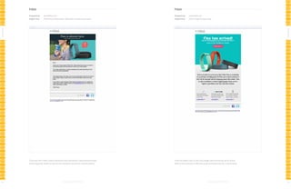 Fitbit

Fitbit

Designed by:

www.fitbit.com

Designed by:

www.fitbit.com

Subject line:

Fitbit Flex is almost here. We’d like to confirm your order

Subject line:

Flex is ready for your wrist

All-Stars

All-Stars
This email from Fitbit is both informative and promotional: it goes beyond simply

102

From the bright colors to the crisp images and contrasting call-to-action

confirming order details to tap into the recipients’ excitement and anticipation.

button, this promotion is effective in generating demand for a new product.

103

 