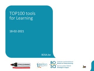 BOSA.be
18-02-2021
TOP100 tools
for Learning
 
