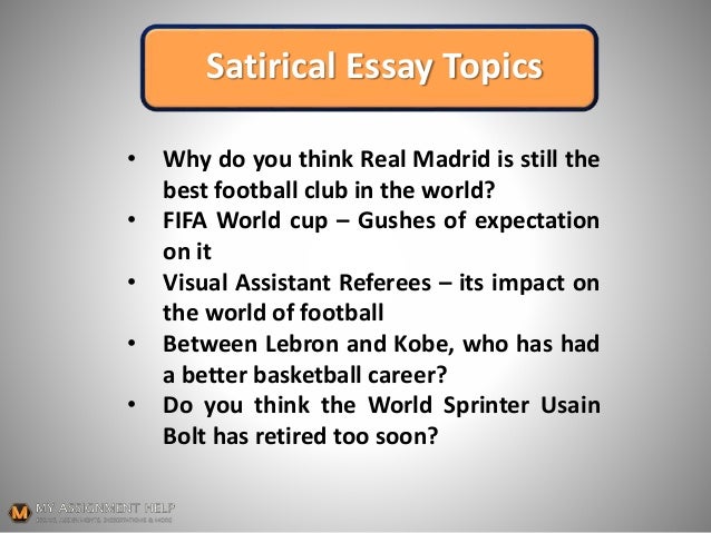 Extended Essay Topics English Satirical Essay Topics Thesis Statement In Essay also Help With Essay Papers How To Start A Satirical Essay Essay On Science And Technology