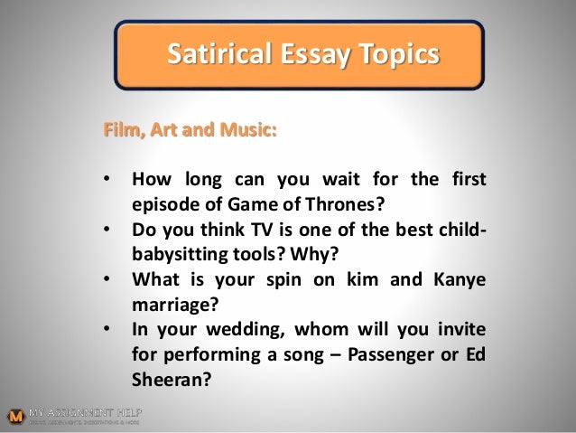 How To Start A Satirical Essay Satirical Essay Topics Essay Of Health also Healthy Living Essay How To Write A Thesis Statement For An Essay