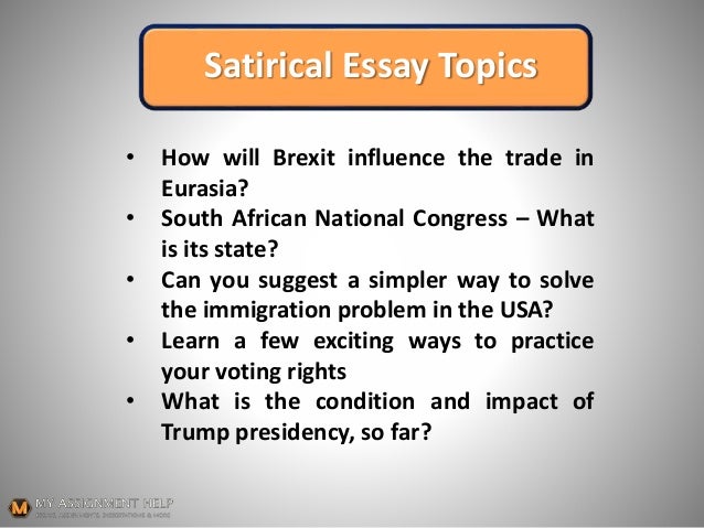 Examples Of Thesis Statements For Expository Essays Satirical Essay Compare And Contrast Essay Topics For High School Students also High School Application Essay Samples How To Start A Satirical Essay Descriptive Essay Thesis