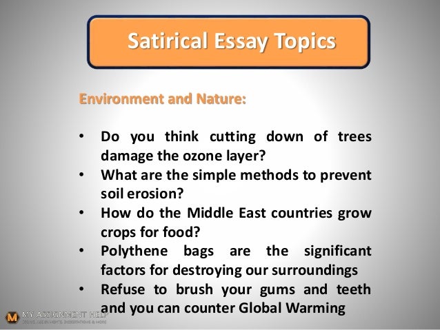 Thesis For An Essay Global Warming Satirical Essay High School Memories Essay also Health Essay Writing How To Start A Satirical Essay Thesis Statement For Analytical Essay