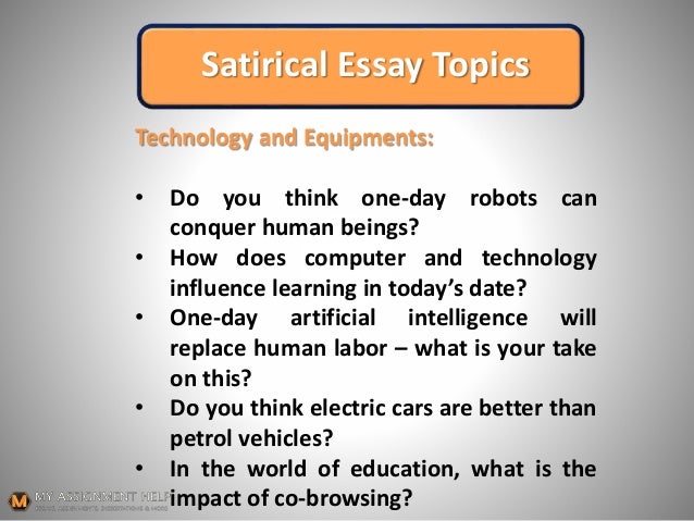 Example Of Thesis Statement For Essay Satirical Essay Topics Apa Format Essay Paper also Proposal Essay Example How To Start A Satirical Essay Argumentative Essay Examples High School