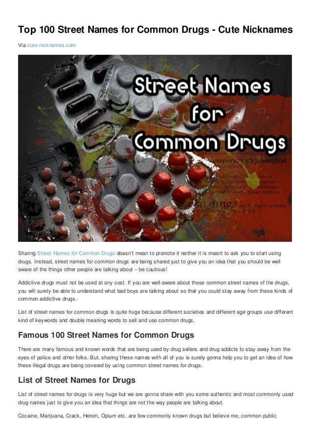 Top 100 street names for common drugs cute nicknames
