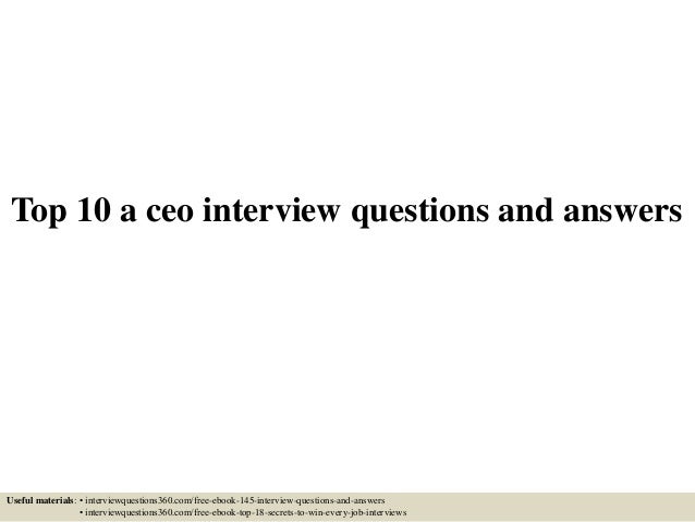 top-10-a-ceo-interview-questions-and-answers