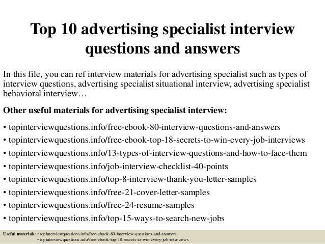 top 10 advertising specialist interview questions and answers in this file you can ref interview - Advertising Specialist top 10 advertising specialist interview questions and answers in this file you can ref interview - Advertising Specialist