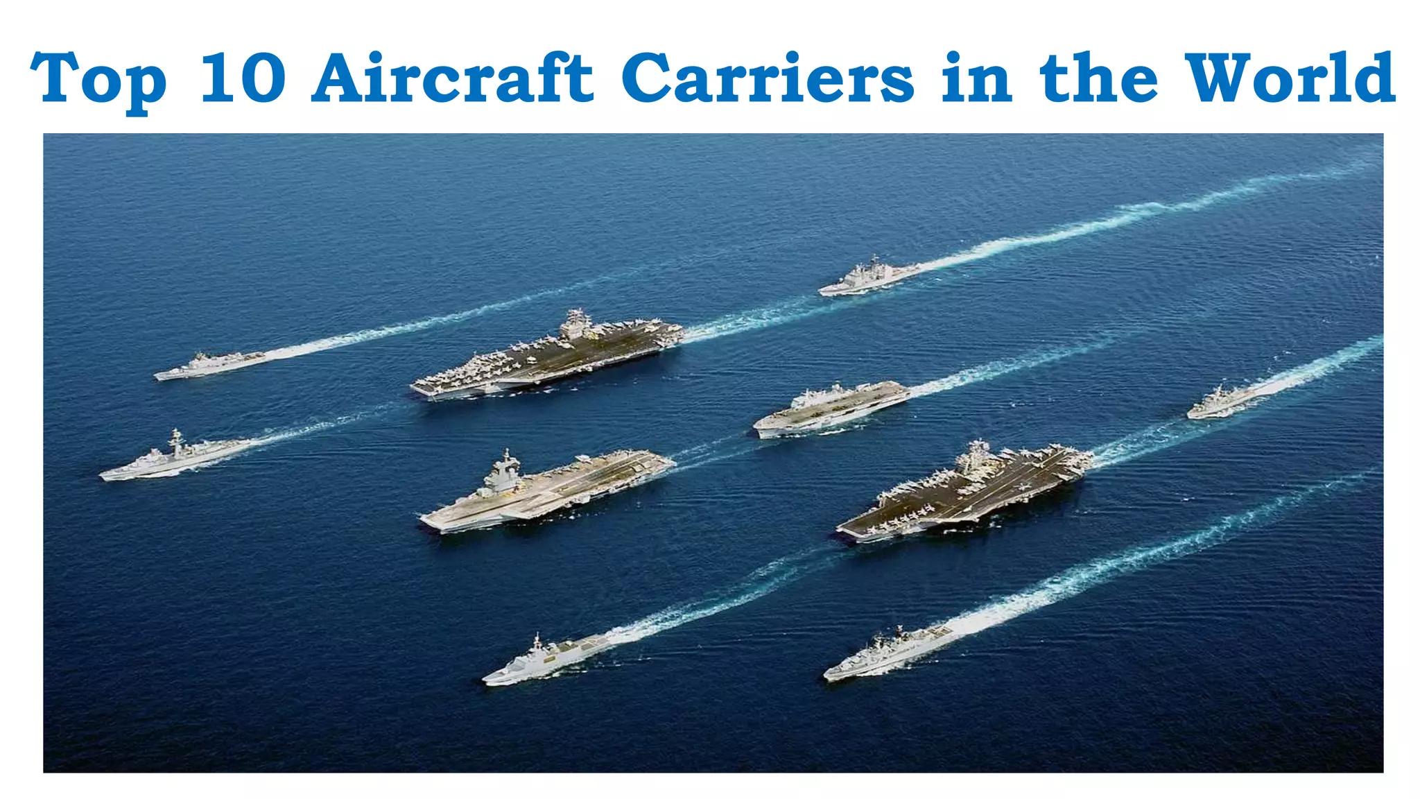 Top 10 aircraft carriers in the world PPT